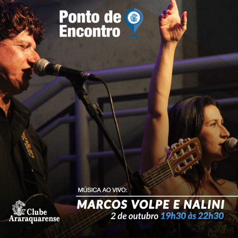 Marcos Volpe e Nalini nesta sexta-feira  no Ponto de Encontro do Clube